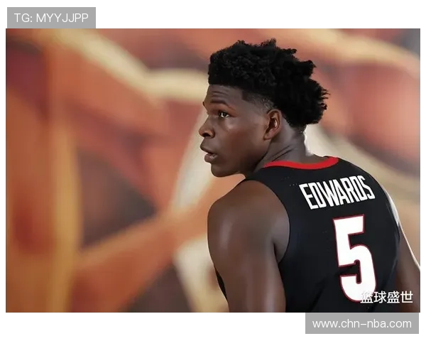 爱德华兹谈目标：入选最佳防守阵容，森林狼重返西决